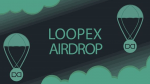 Airdrop от биржи Loopex за регистрацию и соц сети